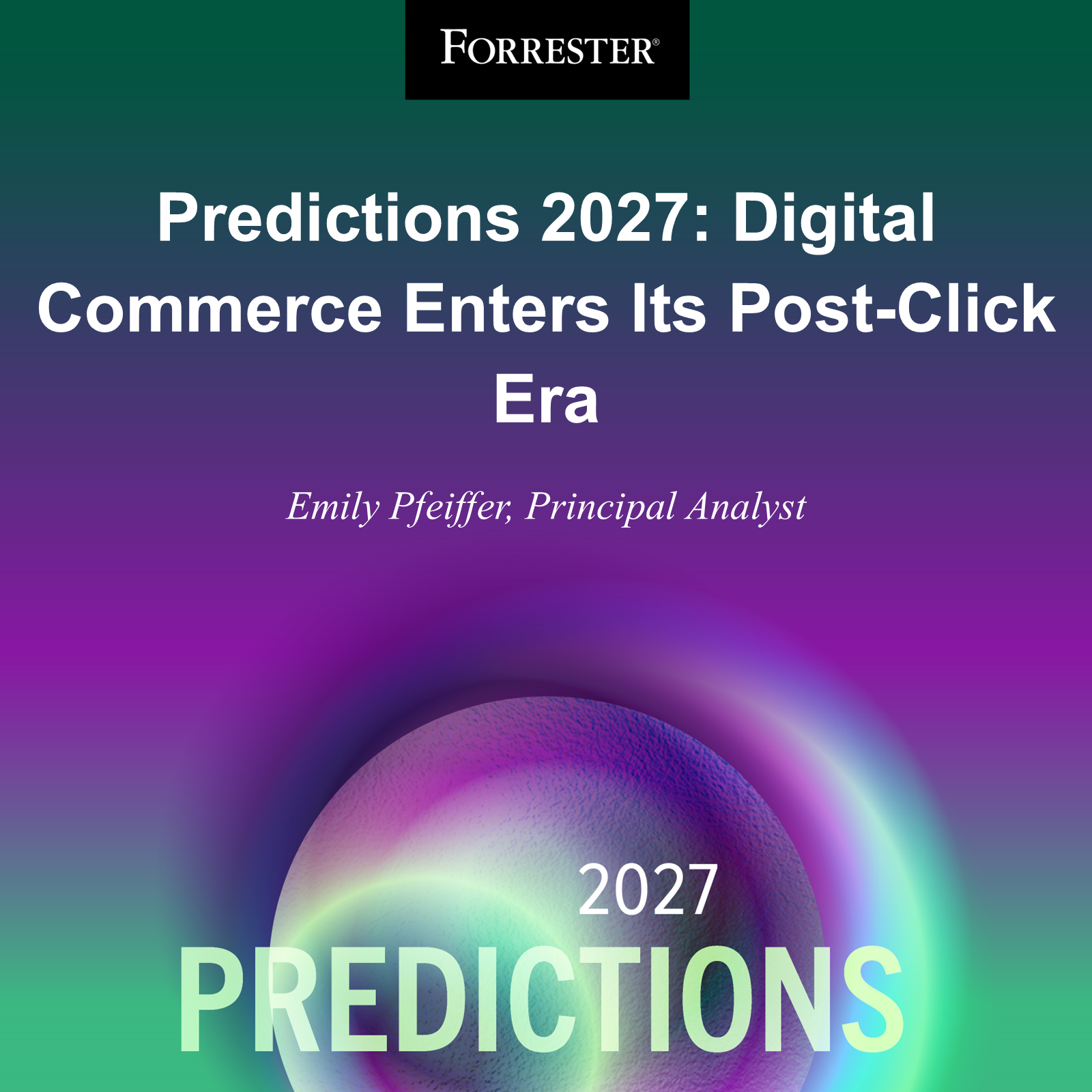 Predictions 2027: Digital Commerce Enters Its Post-Click Era